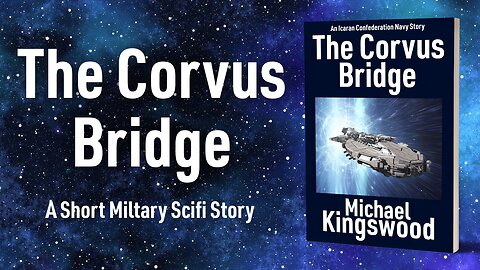 Story Saturday - The Corvus Bridge