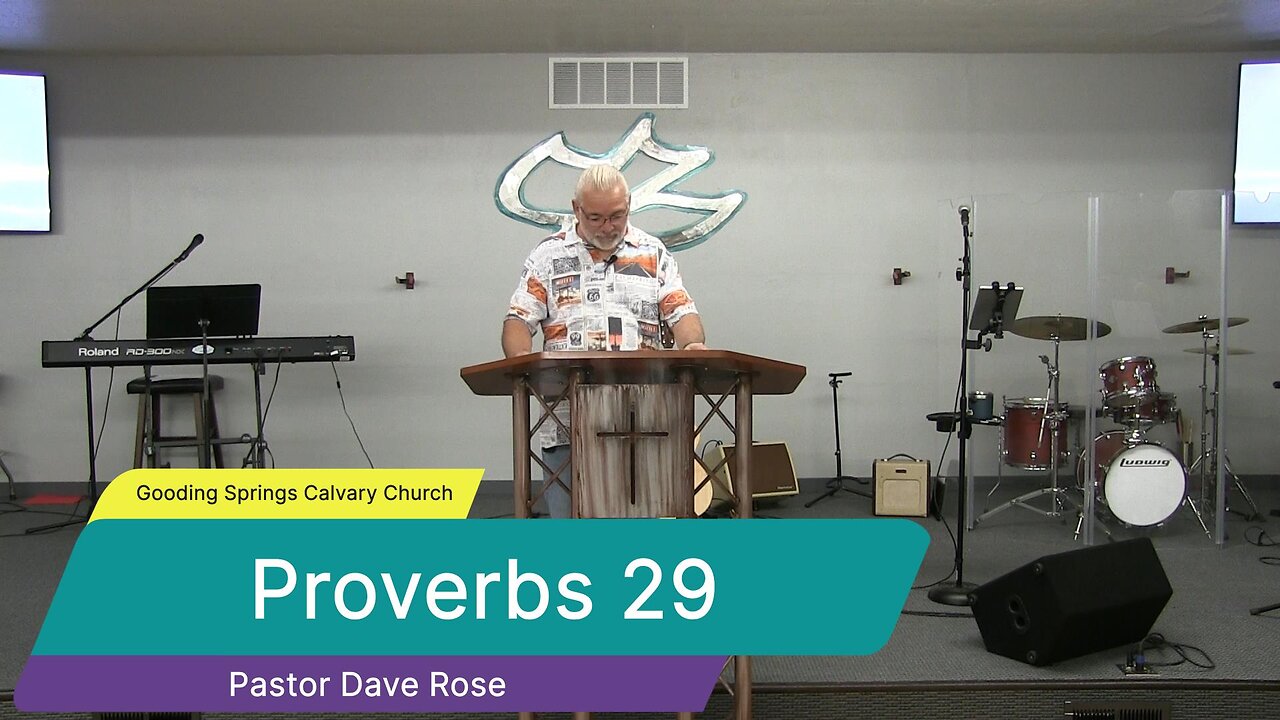 Proverbs 29 - Gooding Springs Calvary Chapel