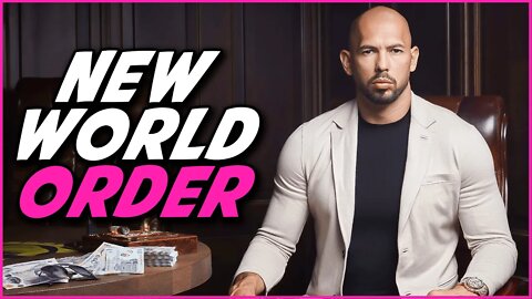 How The New WORLD ORDER Works | Andrew Tate