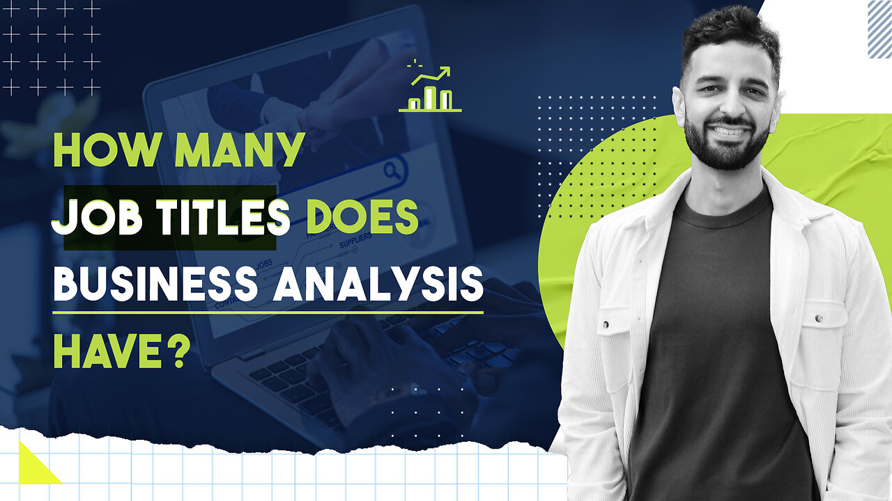 How Many Job Titles Does Business Analysts Have?