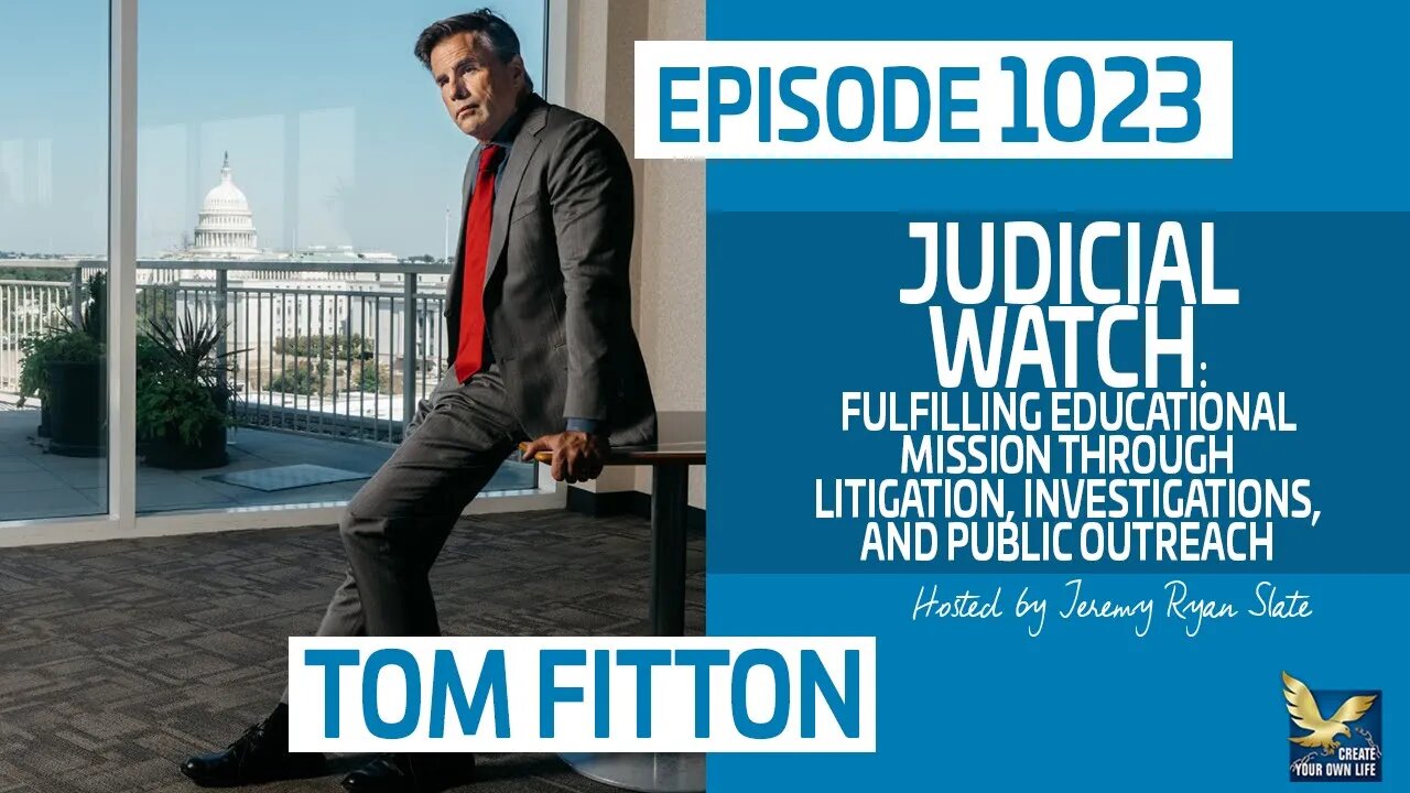 @Judicial Watch: Fulfilling Educational Mission through Litigation and Investigations w/ Tom Fitton