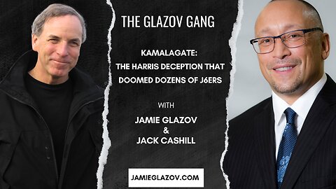 Kamalagate: The Harris Deception That Doomed Dozens of J6ers.