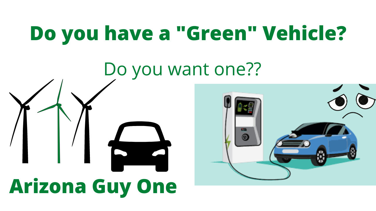 Do "Green" Vehicle's actually save the Planet??
