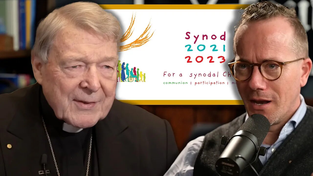Cardinal George Pell on the Synod of Synodality