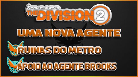 THE DIVISION 2 PS4 PONTOS DE CONTROLE E APOIO AO AGENTE BROOKS