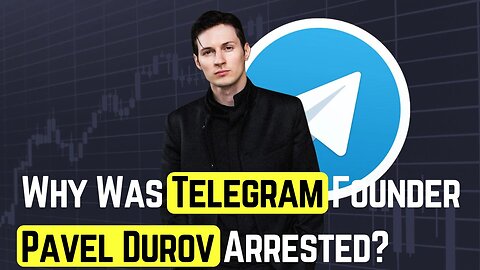 Why Telegram Founder Pavel Durov Was Arrested?