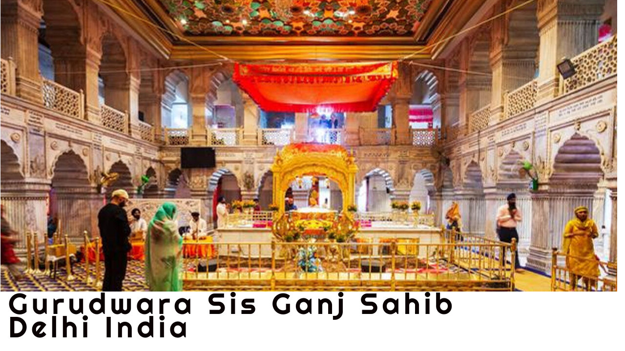 Gurudwara Sis Ganj Sahib, Delhi, India