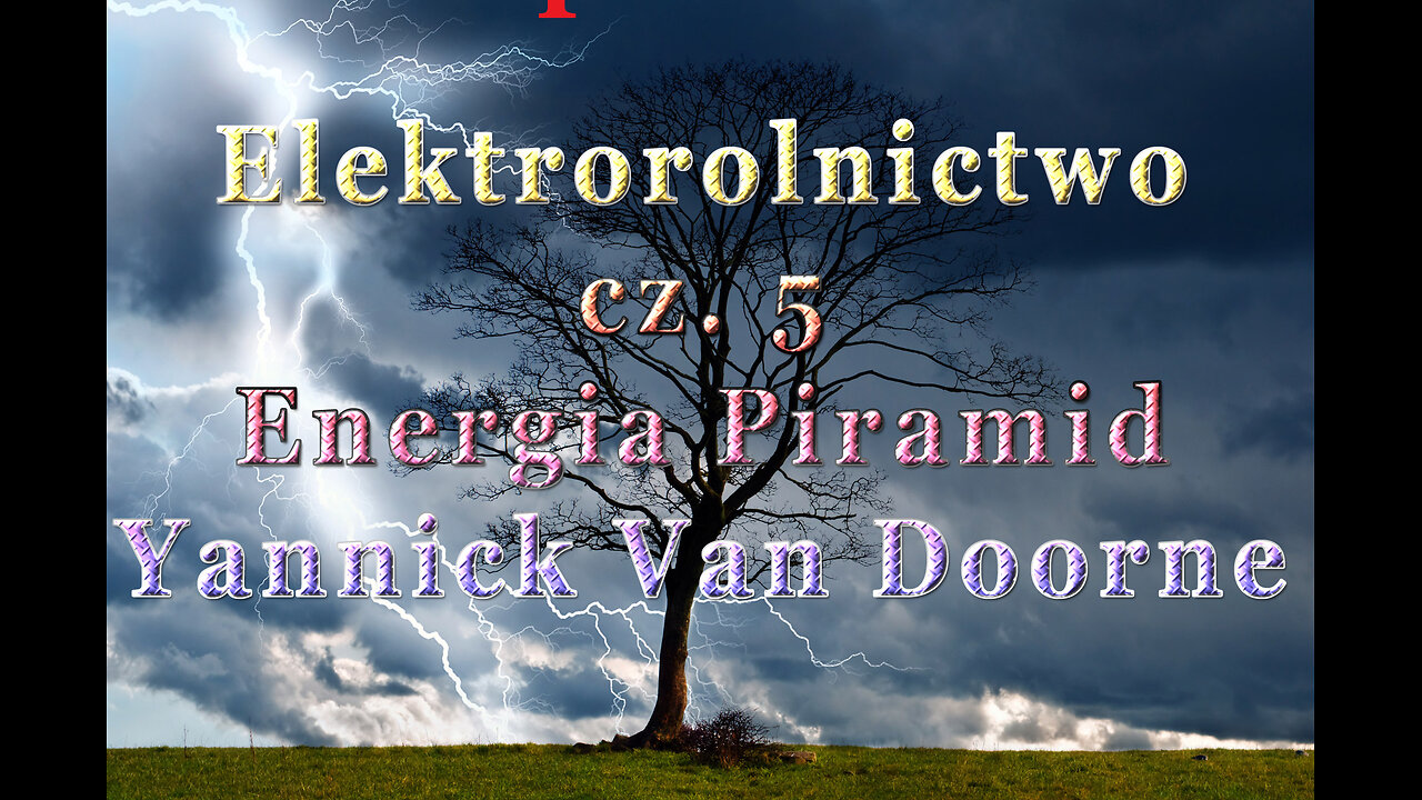 Elektrorolnictwo część 5 Energia piramid - Yannick Van Doorne