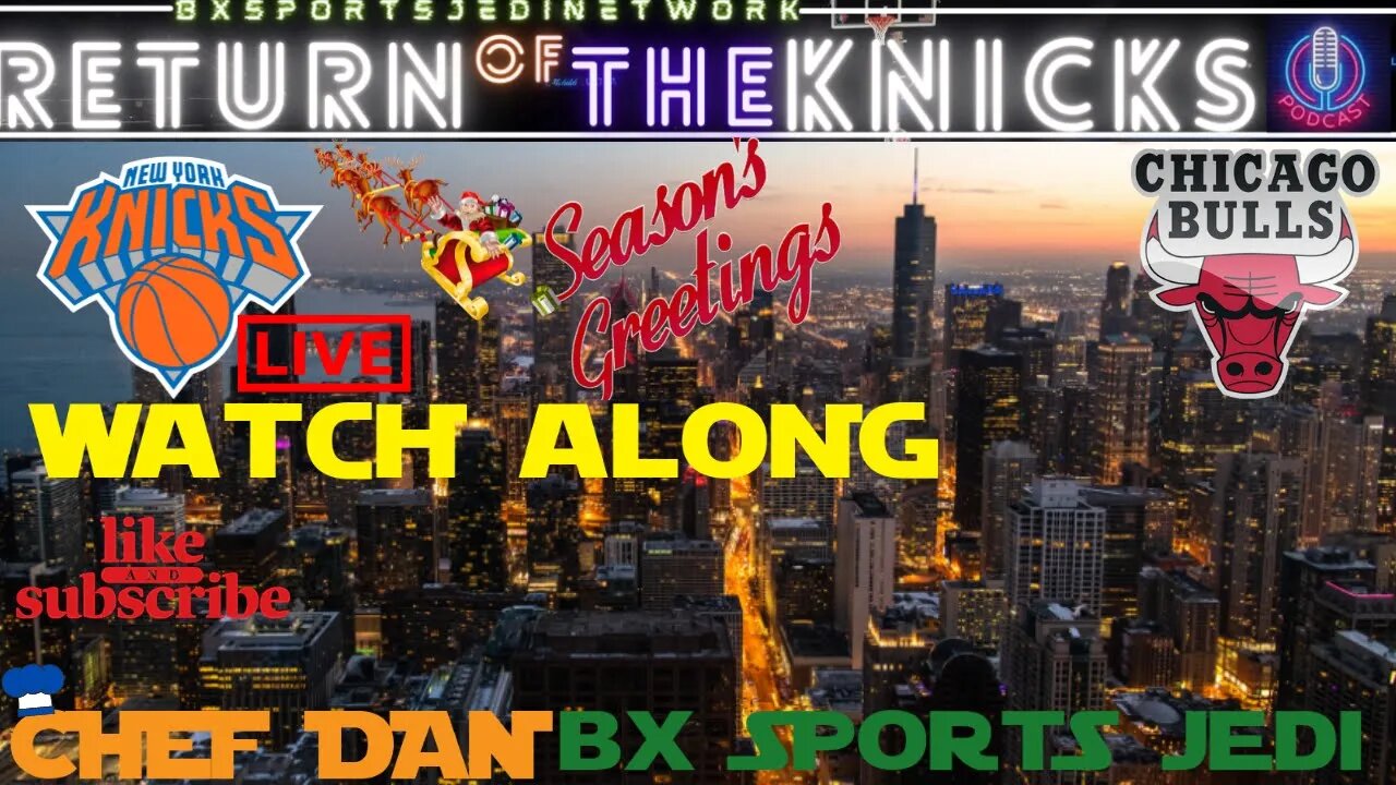 🏀KNICKS VS Chicago Bulls LIVE🍿WATCH-ALONG KNICK FANS Party /RETURN OF THE KNICKS PODCAST