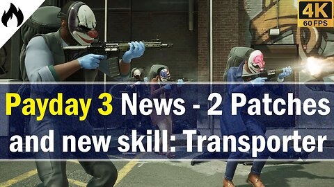 Payday 3 - Devs Announce a NEW skill line, 2 patches but working hard to fix server issues for now.