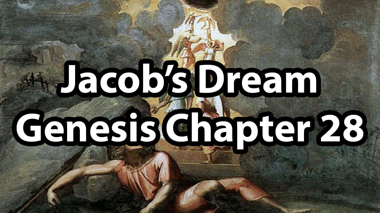 Jacob's Dream - Genesis Chapter 28