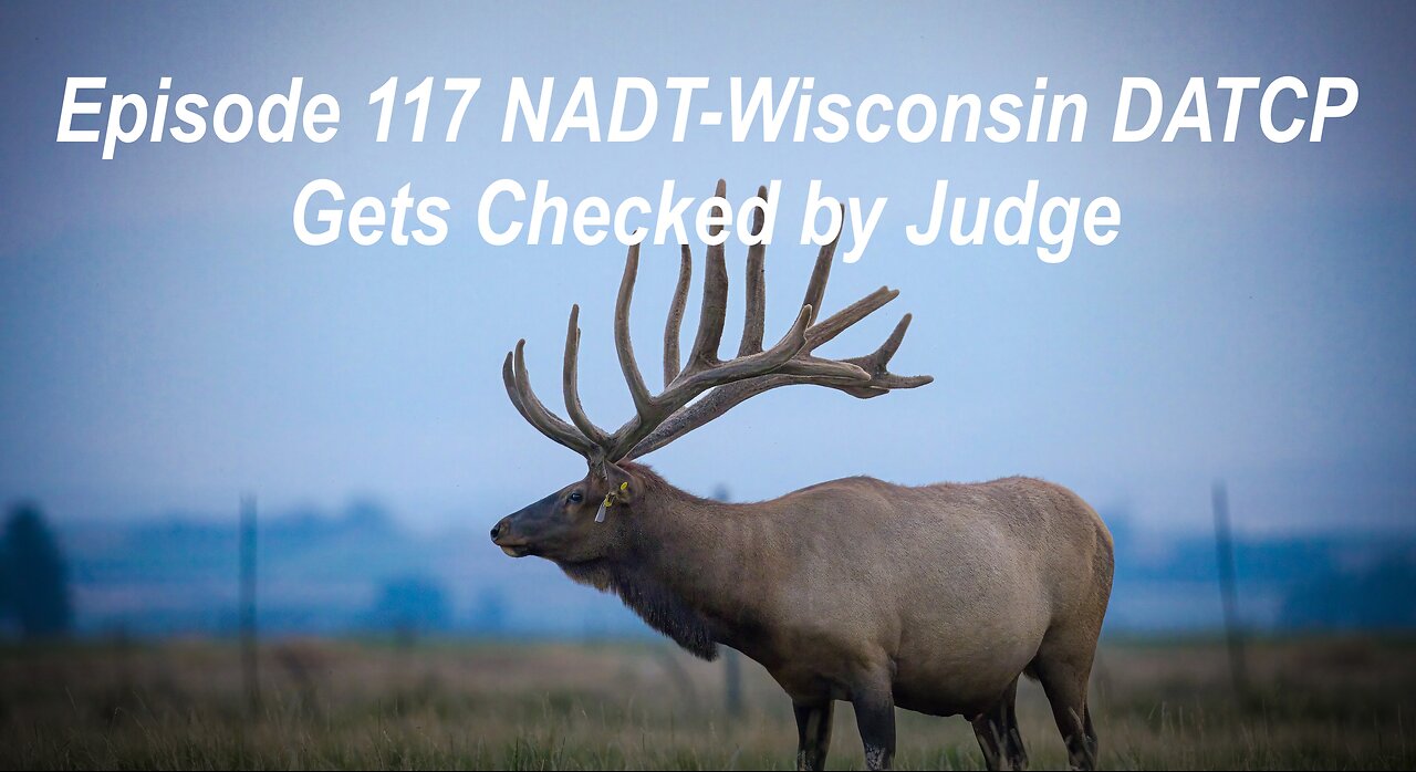 Episode 117 NADT- Wisconsin DATCP Gets Checked by Judge