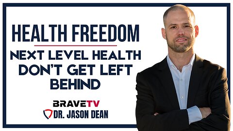 Brave TV, Dr. Jason Dean - Ep 1923 - Don’t Get Left Behind in Health Care