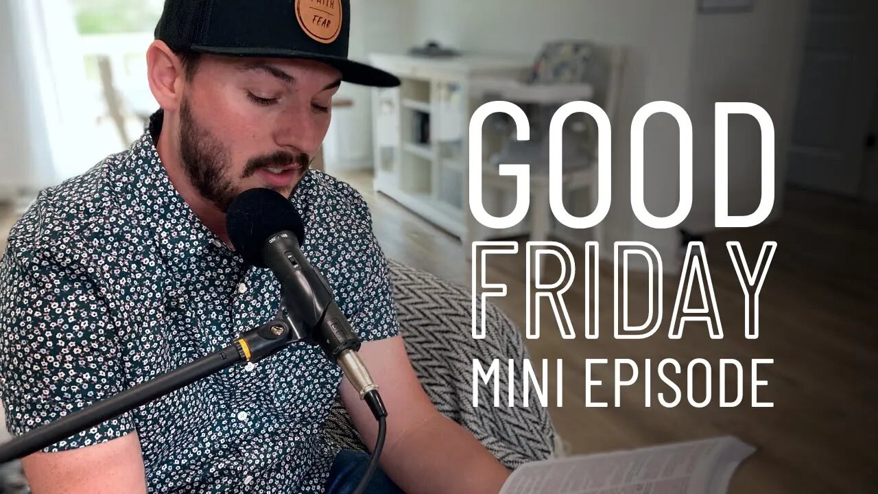 Episode 71 - Good Friday Mini Episode