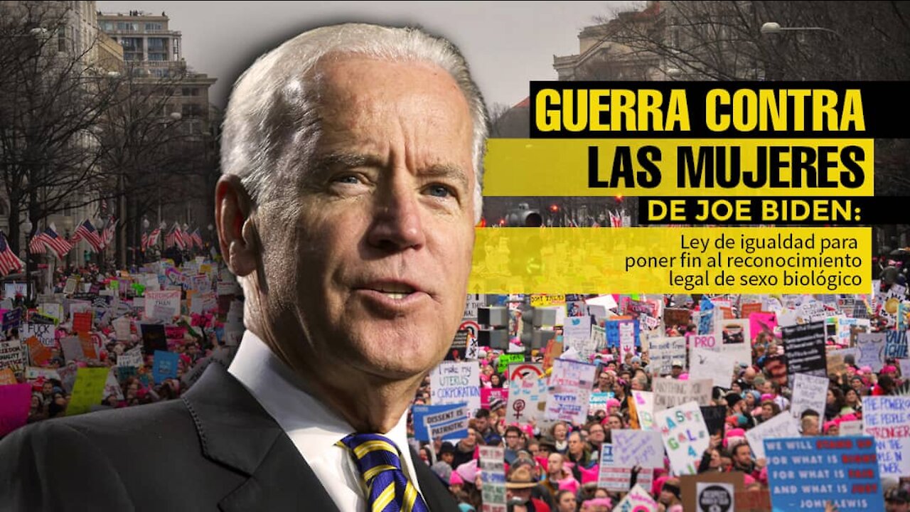 "Guerra contra las mujeres" de Joe Biden