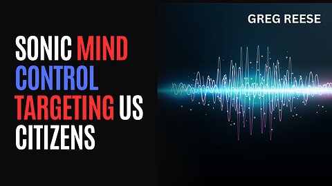 Sonic Mind Control Targeting US Citizens