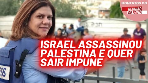 Israel quer matar jornalistas e sair impune | Momentos do Reunião de Pauta