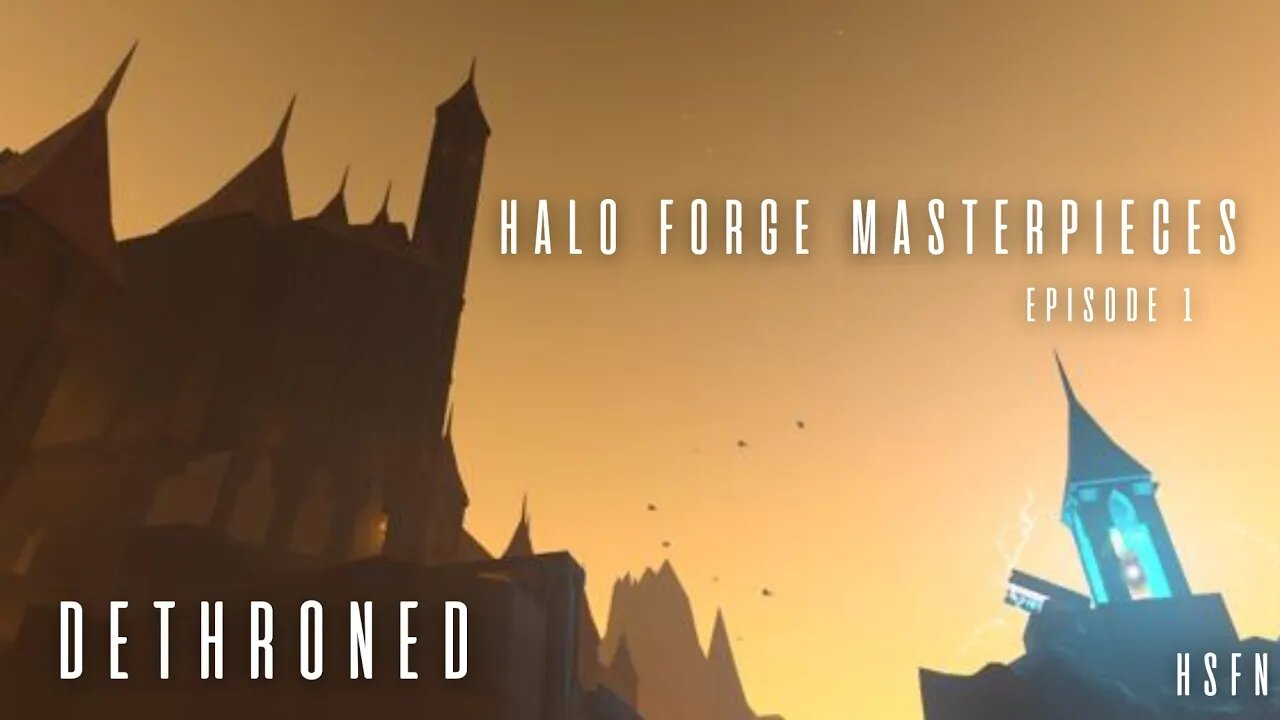 Halo Infinite Forge Masterpieces #1 - Dethroned by Pat Sounds - HSFN Volume 2