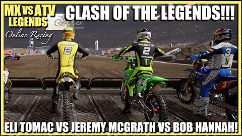 Eli Tomac vs Jeremy McGrath vs Bob Hannah MX vs ATV Legends Online Racing