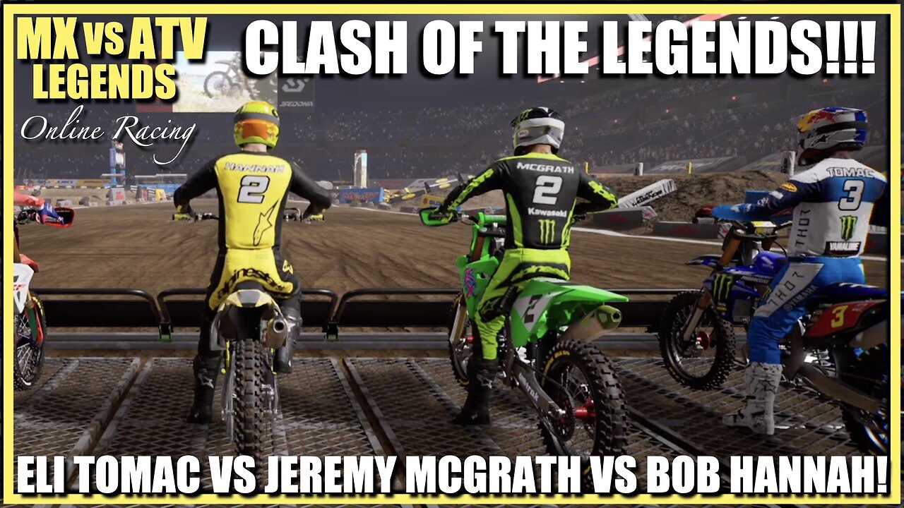 Eli Tomac vs Jeremy McGrath vs Bob Hannah MX vs ATV Legends Online Racing