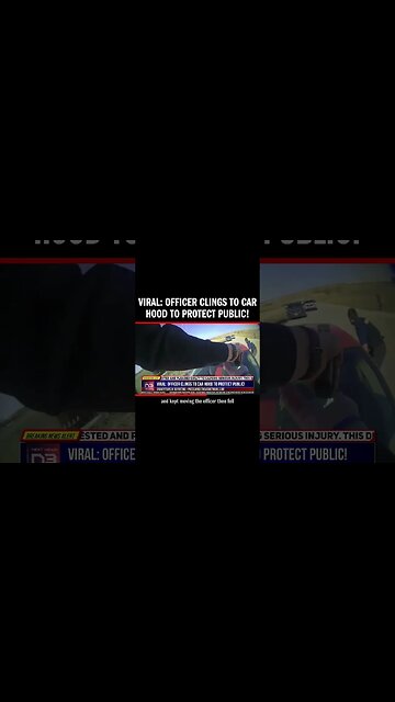 VIRAL: Officer Clings to Car Hood to Protect Public!