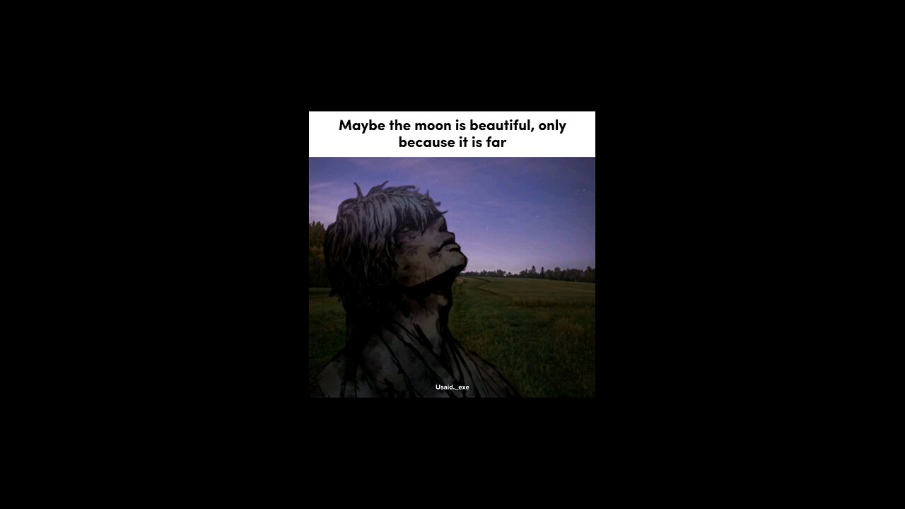 Maybe the moon is Beautiful because......|motivational