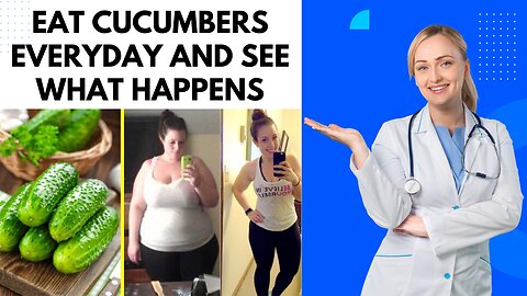 Eat Cucumbers Every Day and See What Happens | What Happens if you Eat a Cucumber a Day