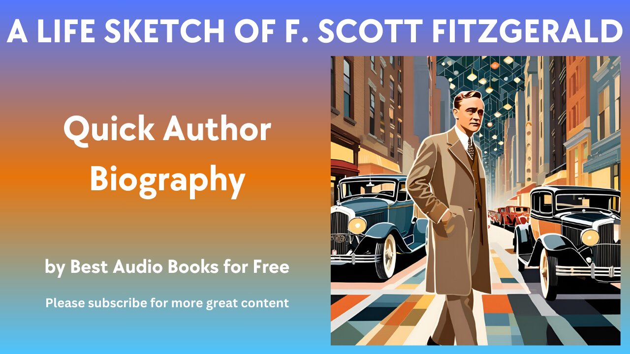 A Life Sketch and Quick Biography of F. Scott Fitzgerald