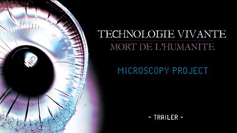 Time in between : 1st trailer for my microscopy project