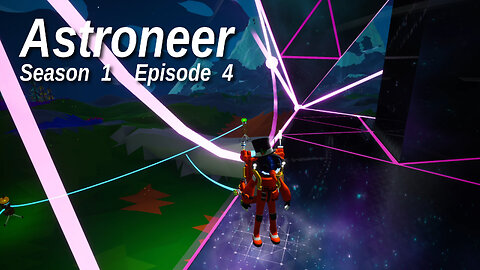 Astroneer S1 E4 by Rudimentary Rob