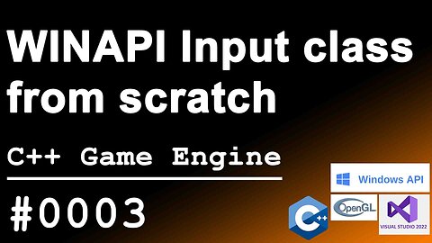 C++ Game Engine｜0003｜WINAPI Input Class