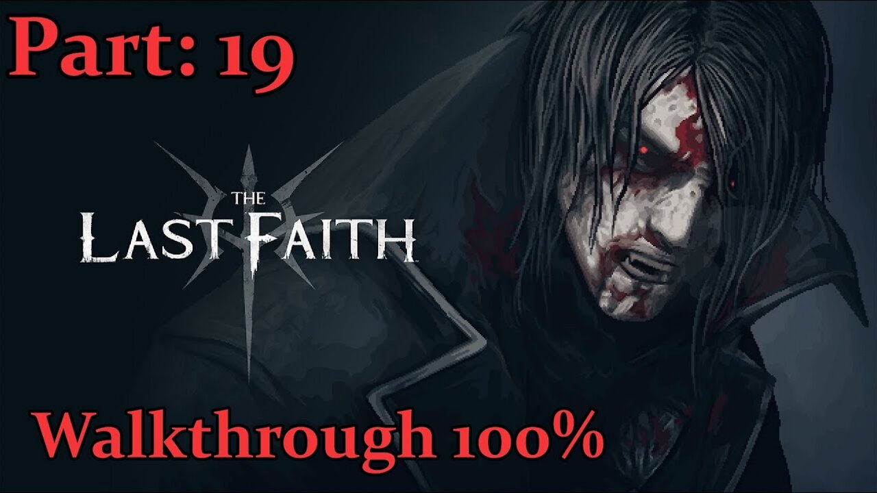 The Last Faith Walkthrough - Part: 19 - City of Mythringal Revisited