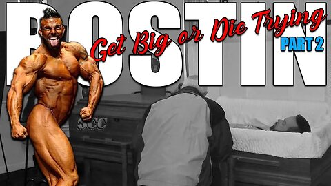 Dying To Get BIG: Bostin Loyd Prt 2