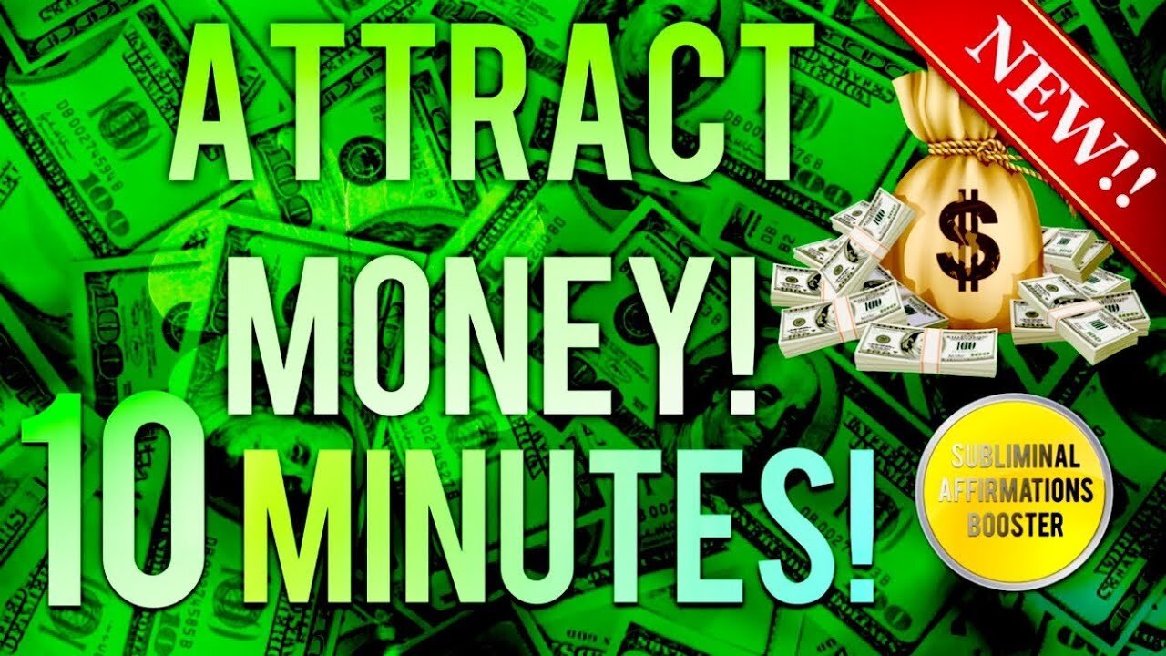 ATTRACT MONEY & WEALTH IN 10 MINUTES! SUBLIMINAL AFFIRMATIONS BOOSTER! REAL RESULTS DAILY!