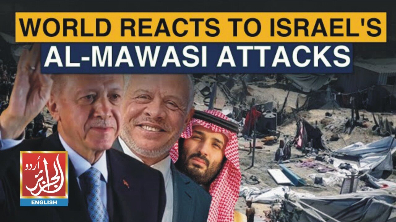 World Reacts To Israel's Al-Mawasi Attacks | Aljazairurdu