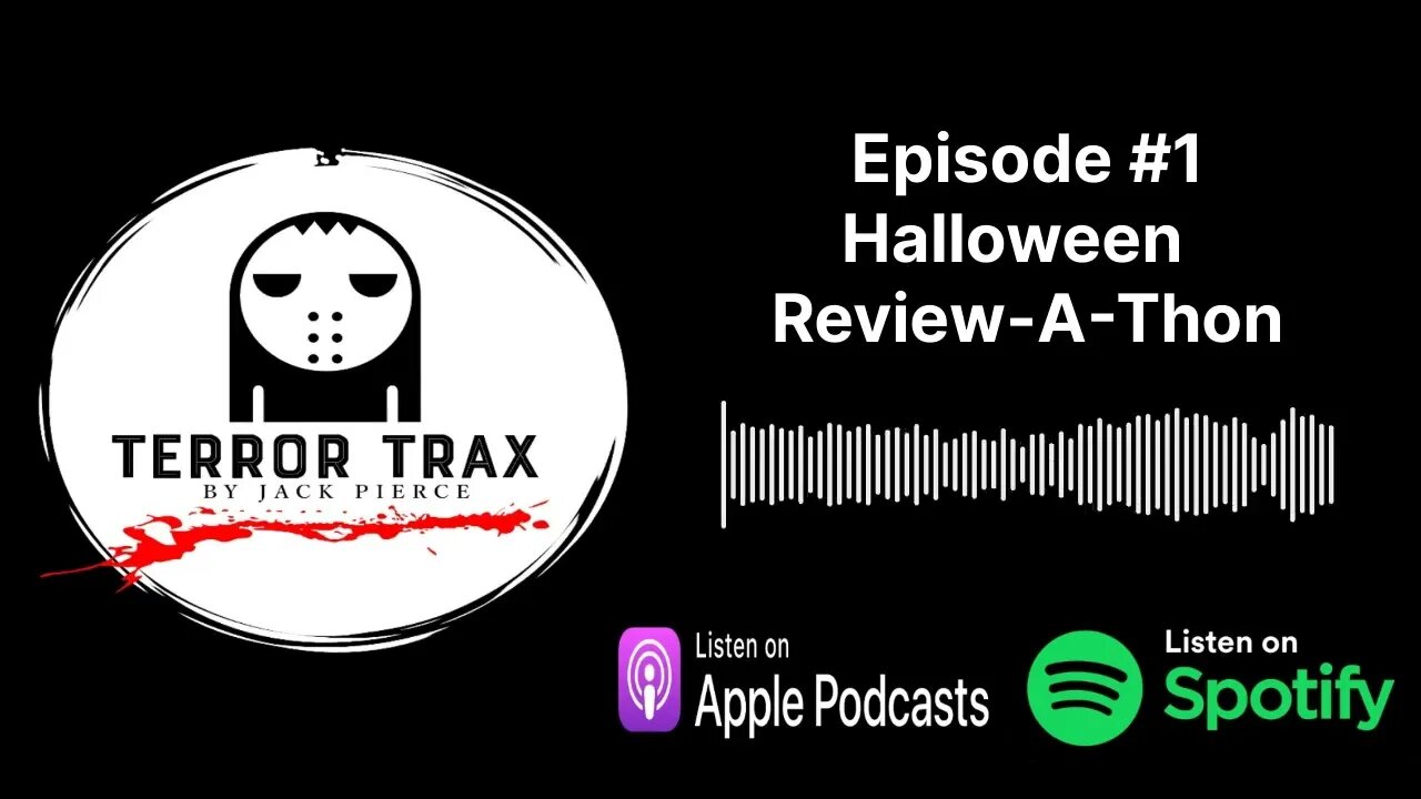 HALLOWEEN REVIEW A THON TERROR TRAX PODCAST #1