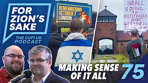EP75 For Zion's Sake Podcast - London Remembers, Others Forget, and Welby Omits 'Israel'