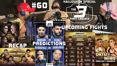 The 3 Fight Casuals #60 w/ Colby Sleepy Volk and your Excellency UFC 308 RECAP UFC Moreno vs Albazi