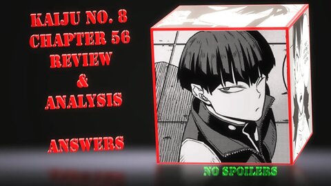 Kaiju No. 8 Chapter 56 Review & Analysis No Spoilers A Bundled of Answers Wrapped in Questions