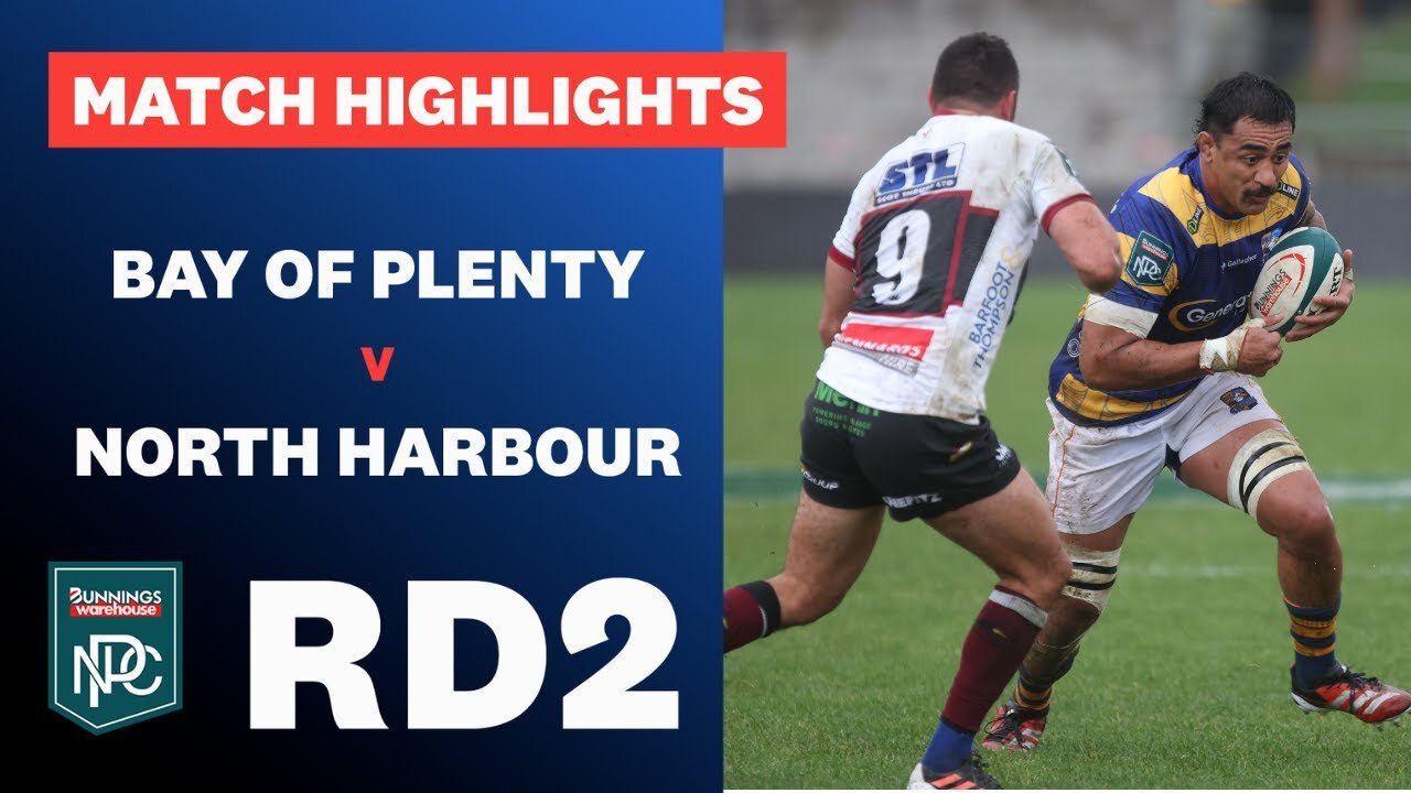 RD 2 HIGHLIGHTS: Bay Of Plenty v North Harbour (Bunnings NPC 2024)