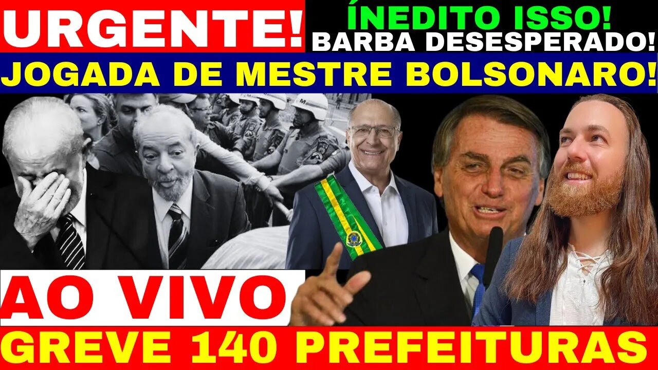 DEU RUIM P/BARBA GREVE GERAL AGORA 140 PREFEITURA BOLSONARO JOGADA D MESTRE Álcool em mim Presidente