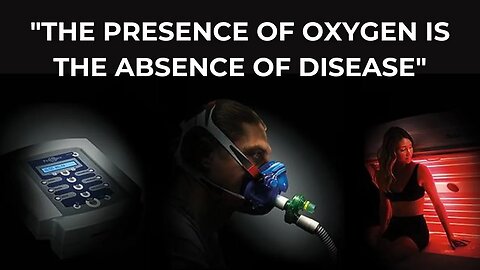 "The Presence of OXYGEN Is The Absence of DISEASE" - Gary Brecka