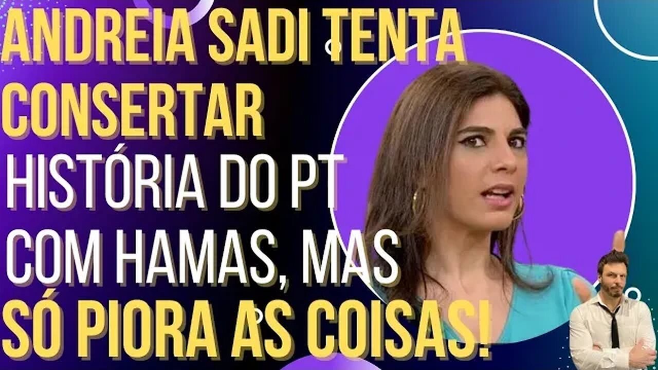 Andreia Sadi tenta consertar a história de PT com extremistas, mas piora tudo!