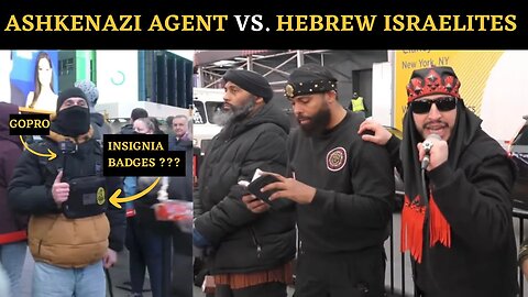 ASHKENAZI AGENT VS HEBREW ISRAELITES #TIMESSQUARE #NYC #SICARII