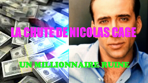 Nicolas Cage a su dilapider sa fortune