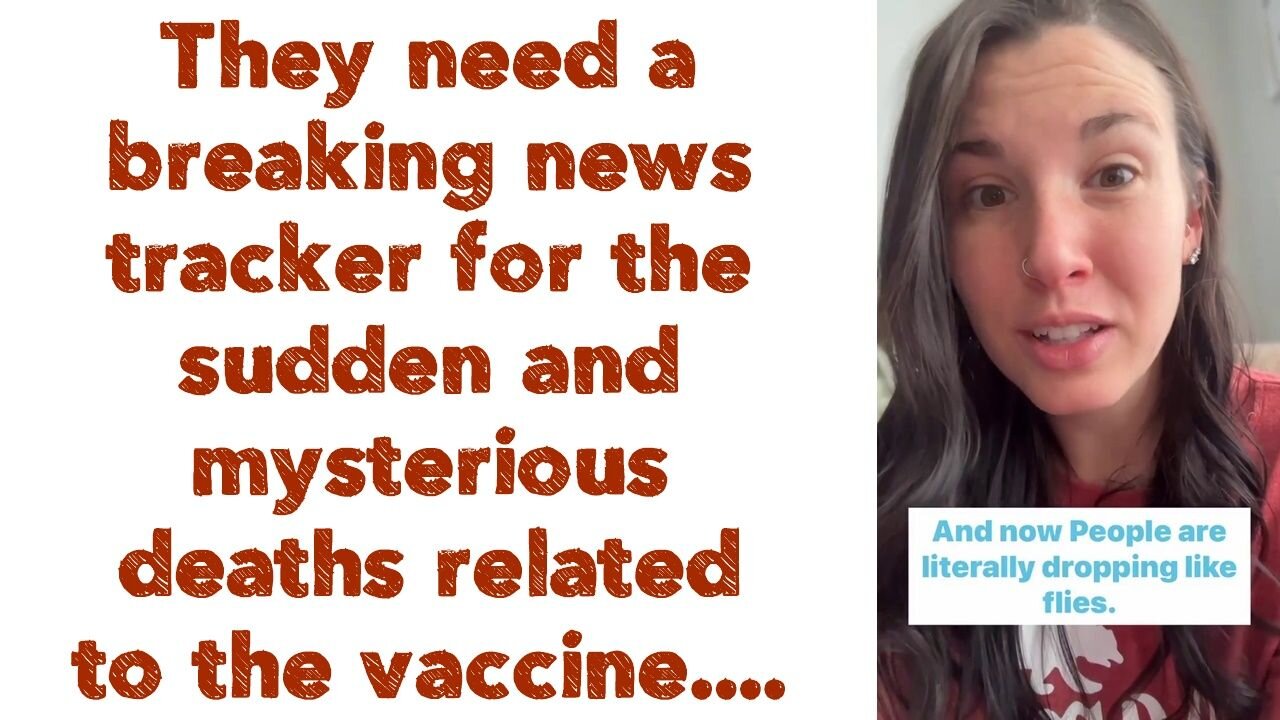 They need a breaking news tracker for the sudden and mysterious deaths related to the vaccine....