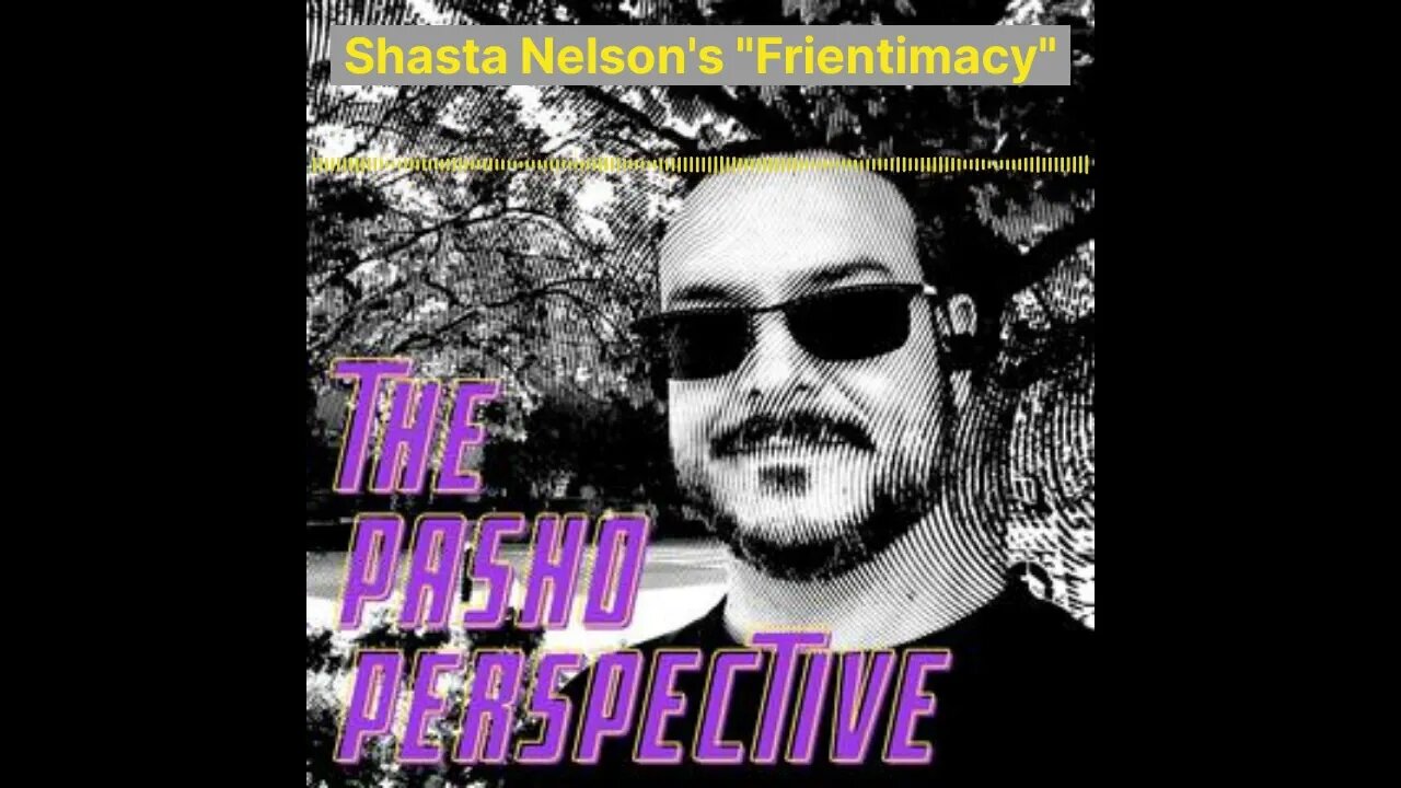 Shasta Nelson's Frientimacy