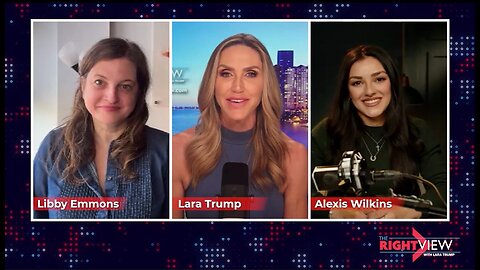 Lara Trump, Libby Emmons, & Alexis Wilkins