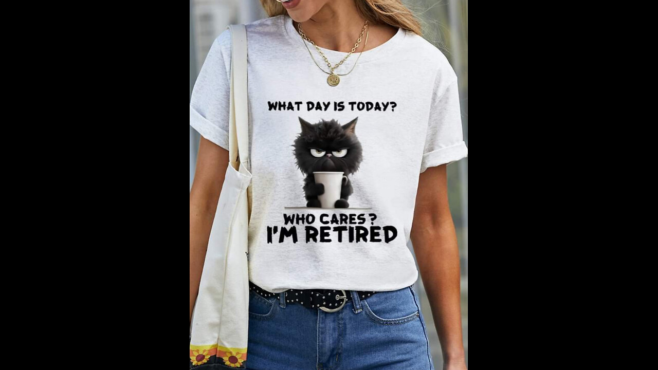 🐱 "What Day Is Today? I'm Retired" Cotton T-Shirt for women's 🐱