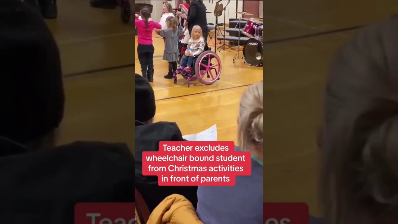 Teacher excludes wheelchair bound student from Christmas activities in front of parents